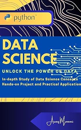 mastering data science with python the most detailed and easy to understand guide ever your ultimate path to