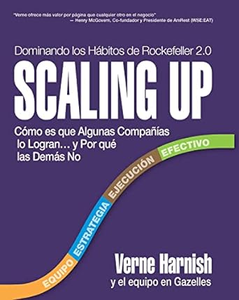 scaling up como es que algunas companias lo logran y por que las demas no 1st edition verne harnish