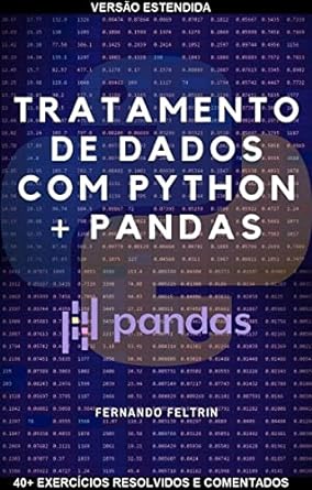 tratamento de dados com python + pandas versao estendida 1st edition fernando feltrin b09mvjbhjh, b0b6gkm6rz