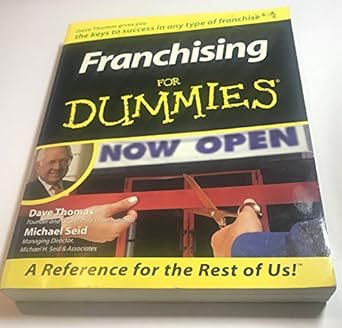 franchising for dummies 1st edition dave thomas ,michael seid 0764551604, 978-0764551604