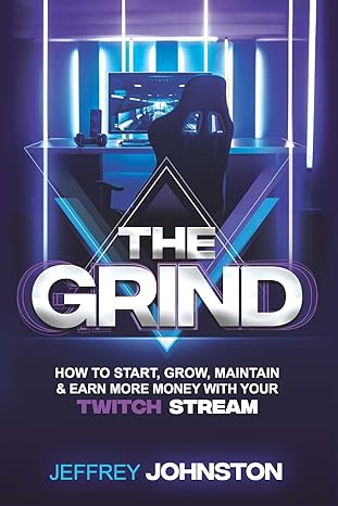 the grind how to start grow maintain and earn more money 1st edition jeffrey johnston ,joshua raab