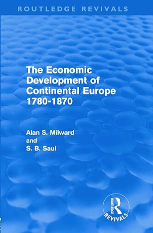 the economic development of continental europe 1780 1870 1st edition alan milward ,s b saul 0415685648,