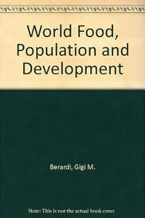 world food population and development underlining edition gigi berardi b0012lk14g