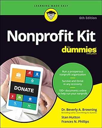 nonprofit kit for dummies 1st edition beverly a browning ,stan hutton ,frances n phillips 1119835720,