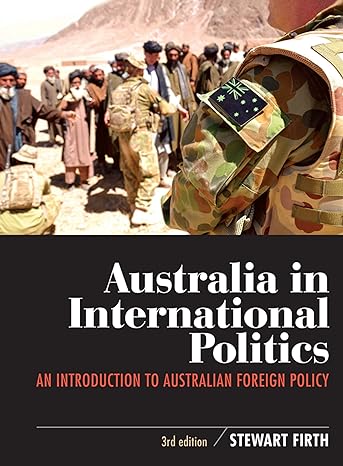 australia in international politics an introduction to australian foreign policy 3rd edition stewart firth