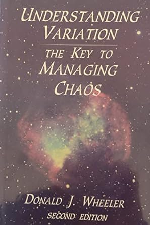 understanding variation the key to managing chaos 2nd edition donald j wheeler 0945320531, 978-0945320531