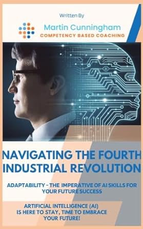 navigating the fourth industrial revolution adaptability and the imperative of ai skills for your future