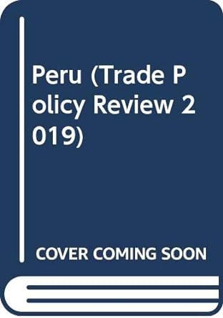 trade policy review 2019 peru 1st edition world trade organization 9287048320, 978-9287048325