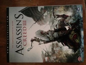 assassins creed iii the complete official guide pap/pstr edition piggyback 0307895440, 978-0307895448