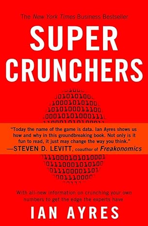 super crunchers why thinking by numbers is the new way to be smart 1st edition ian ayres 0553384732,