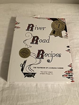 river road recipes the textbook of louisiana cuisine 1st edition junior league of baton rouge 0961302682,