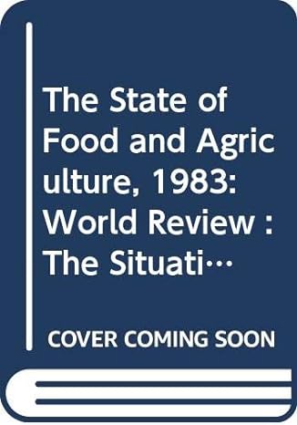 the state of food and agriculture 1983 world review the situation in sub saharan africa women in developing
