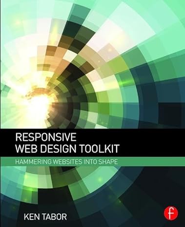 responsive web design toolkit 1st edition ken tabor 1138798770, 978-1138798779