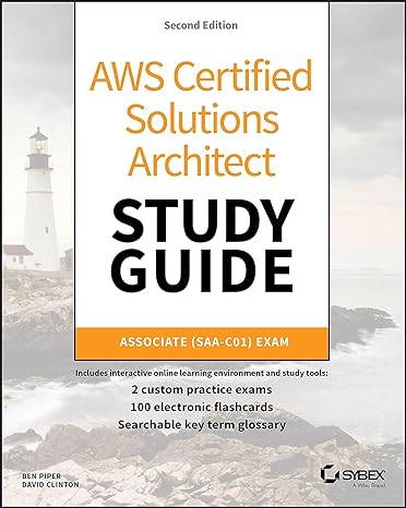 aws certified solutions architect study guide associate saa c01 exam 1st edition ben piper ,david clinton