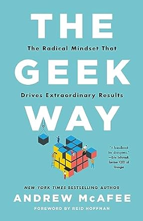the geek way the radical mindset that drives extraordinary results 1st edition andrew mcafee 0316436704,