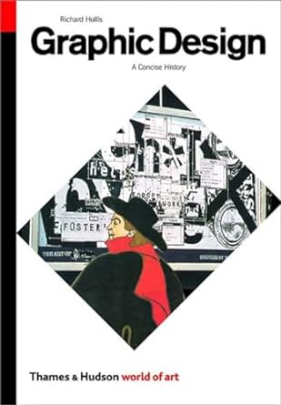 graphic design a concise history second edition 2nd edition richard hollis 0500203474, 978-0500203477