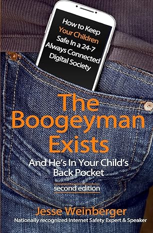 the boogeyman exists and hes in your childs back pocket internet safety tips and technology tips for keeping