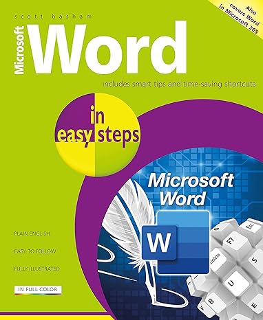 microsoft word in easy steps covers ms word in office 365 suite 1st edition scott basham 1840789344,