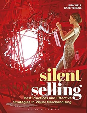 silent selling best practices and effective strategies in visual merchandising 5th edition judy bell ,kate