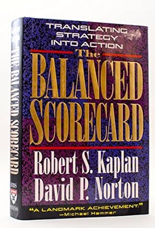 the balanced scorecard translating strategy into action 1st edition robert s kaplan ,david p norton