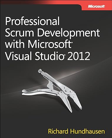 professional scrum development with microsoft visual studio 2012 1st edition richard hundhausen 073565798x,