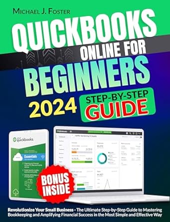 quickbooks online for beginners revolutionize your small business the ultimate step by step guide to