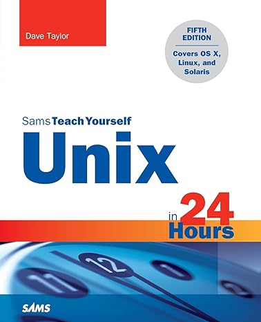 unix in 24 hours sams teach yourself covers os x linux and solaris 1st edition dave taylor 0672337304,