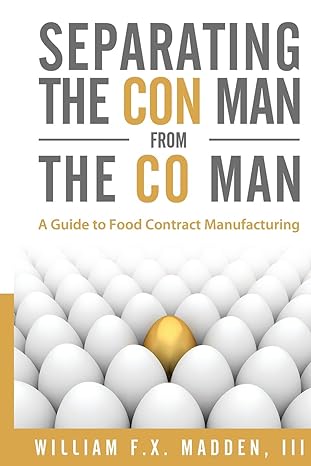 separating the con man from the co man how to source a contract manufacturer 1st edition william fx madden