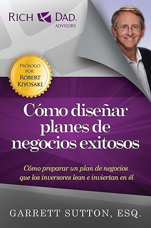 como disenar planes de negocios exitosos 1st edition garrett sutton 1937832627, 978-1937832629