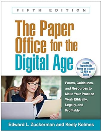 the paper office for the digital age forms guidelines and resources to make your practice work ethically