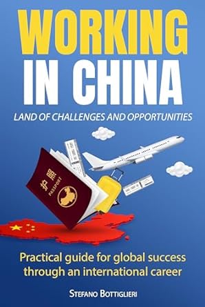 working in china land of challenges and opportunities practical guide for global success through an