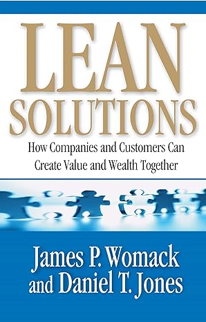 lean solutions how companies and customers can create value and wealth together 1st edition james p womack