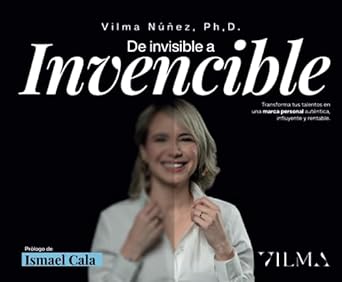 de invisible a invencible transforma tus talentos en una marca personal autentica influyente y rentable 1st