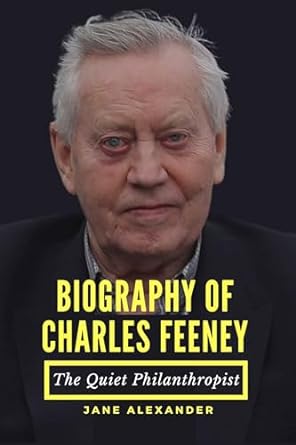 biography of charles feeney passed away at 92 remembering the businessman who gave away $8 billion dollars to