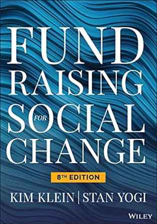 fundraising for social change 1st edition kim klein ,stan yogi 1119845289, 978-1119845287