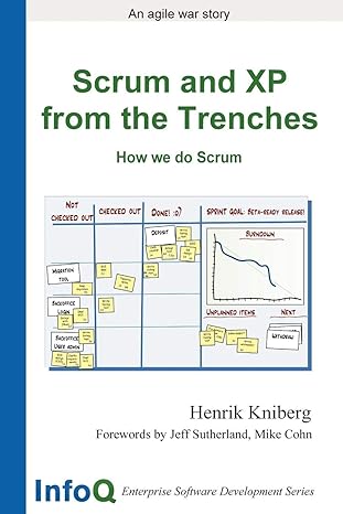 scrum and xp from the trenches 1st edition henrik kniberg 1430322640, 978-1430322641