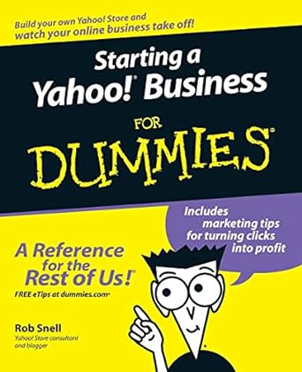 starting a yahoo business for dummies 1st edition rob snell 0764588737, 978-0764588730