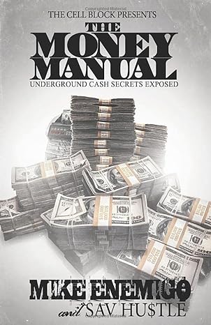 the money manual underground cash secrets exposed 1st edition mike enemigo ,sav hustle 1719418861,