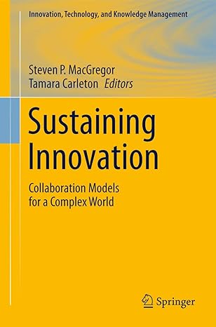 sustaining innovation collaboration models for a complex world 1st edition steven p macgregor ,tamara