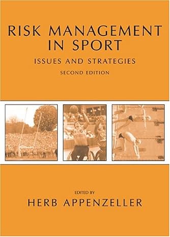 risk management in sport issues and strategies 1st edition herb appenzeller 1594600147, 978-1594600142