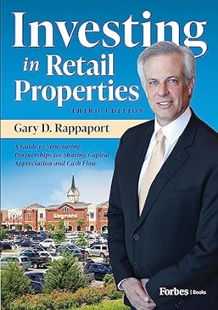 investing in retail properties a guide to structuring partnerships for sharing capital appreciation and cash