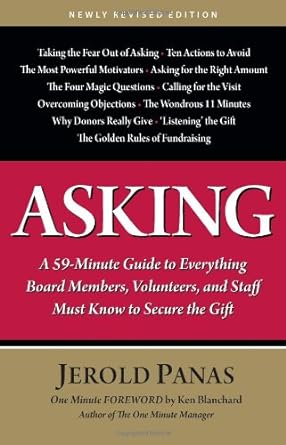 asking a 59 minute guide to everything board members volunteers and staff must know to secure the gift newly