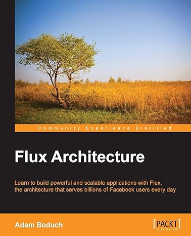 flux architecture 1st edition adam boduch 1786465817, 978-1786465818