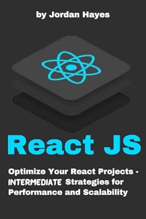 reactjs optimize your react projects intermediate strategies for performance and scalability 1st edition