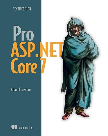 pro asp net core 7 tenth edition 10th edition adam freeman 1633437825, 978-1633437821