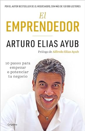 el emprendedor 10 pasos para empezar o potenciar tu negocio / the entrepreneur ten steps to start or boost