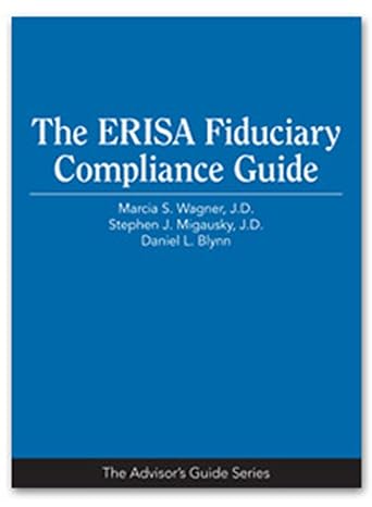 the erisa fiduciary compliance guide 1st edition marcia j d wagner 1936362821, 978-1936362820