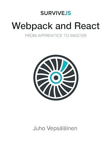 survivejs webpack and react from apprentice to master 2nd edition juho vepsalainen 152391050x, 978-1523910502