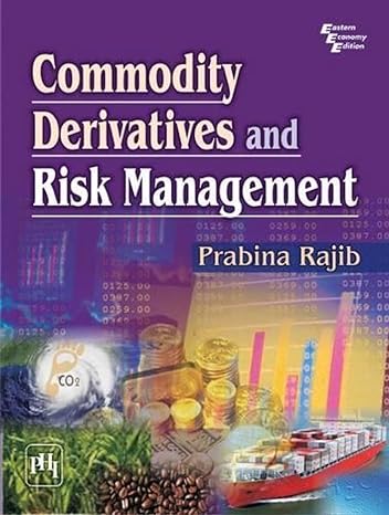 commodity derivatives and risk management 1st edition prabina rajib 8120348990, 978-8120348998