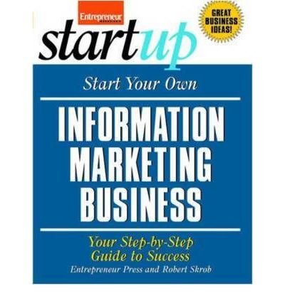 start your own information marketing business 1st edition robert skrob, bill glazer b001tkddm2